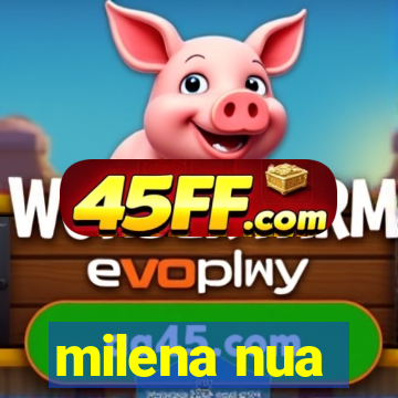milena nua